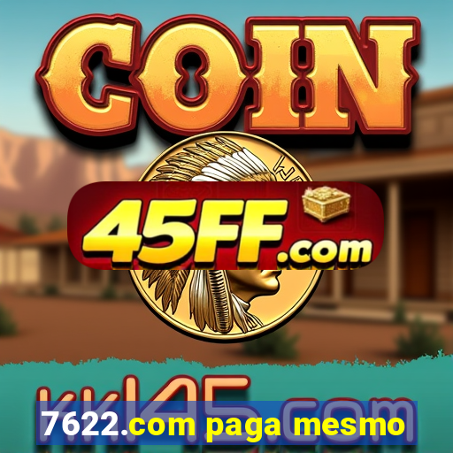 7622.com paga mesmo